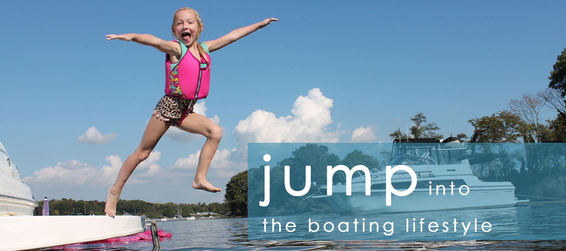 jump into the boating lifestyle