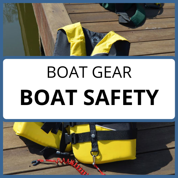 Boat Safety Gear