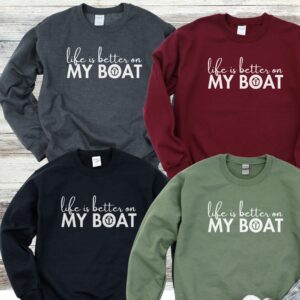 Life is Better on My Boat Sweatshirt - Image 3